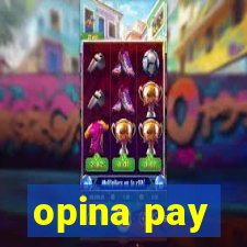 opina pay